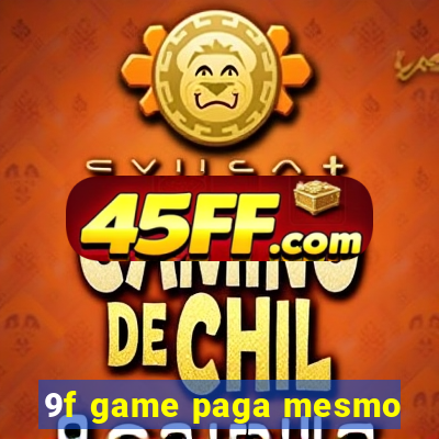 9f game paga mesmo